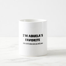 Grappig “IK BEN ABUELA'S FAVORIET” – Schattige Lat