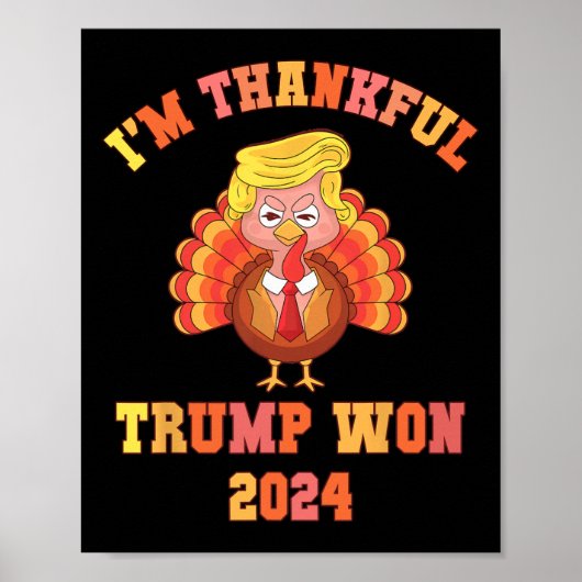 Grappig ik ben dankbaar Trump 2024 We Won Maak Dan Poster (Voorkant)