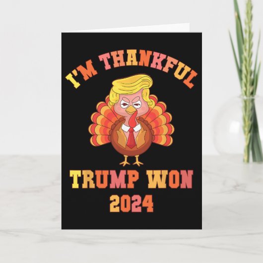 Grappig ik ben dankbaar Trump 2024 We Won Make Tha Kaart (Voorkant)
