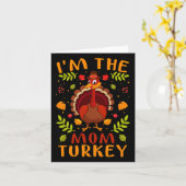 Grappig Ik ben De Mam Turkije Herfst Thanksgiving Kaart (Gele Bloem)
