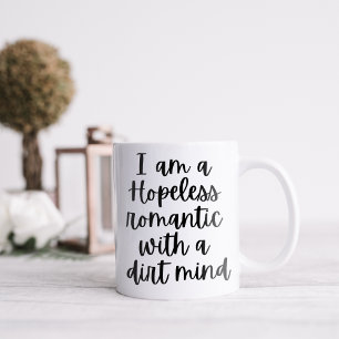 Grappig, ik ben een hopeloze romanticus  koffiemok