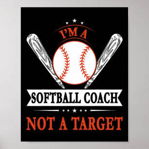 Grappig Ik Ben Een Softbyll Coach Niet Een Doel Sp Poster