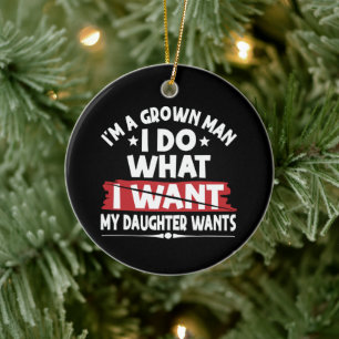 Grappig, ik ben een volwassen man, ik doe wat mijn keramisch ornament