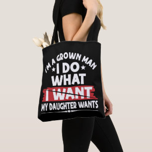 Grappig, ik ben een volwassen man, ik doe wat mijn tote bag