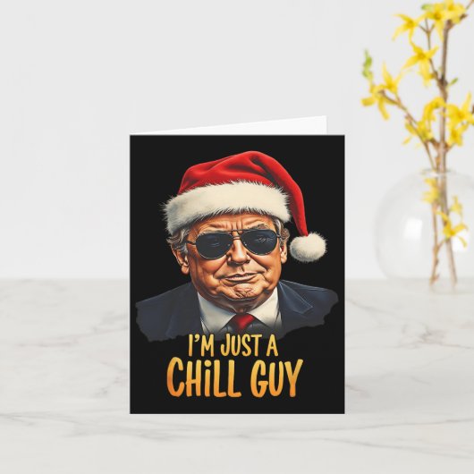 Grappig, ik ben gewoon een chill guy Trump kerst m Kaart (Gele Bloem)