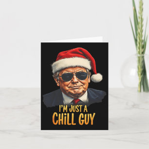 Grappig, ik ben gewoon een chill guy Trump kerst m Kaart