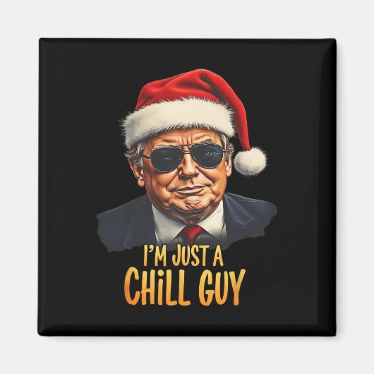 Grappig, ik ben gewoon een chill guy Trump kerst m Magneet (Voorkant)