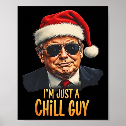 Grappig, ik ben gewoon een chill guy Trump kerst m Poster (Voorkant)