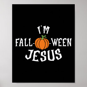 Grappig Ik ben Herfst-o-ween Jesus Halloween Herfs Poster