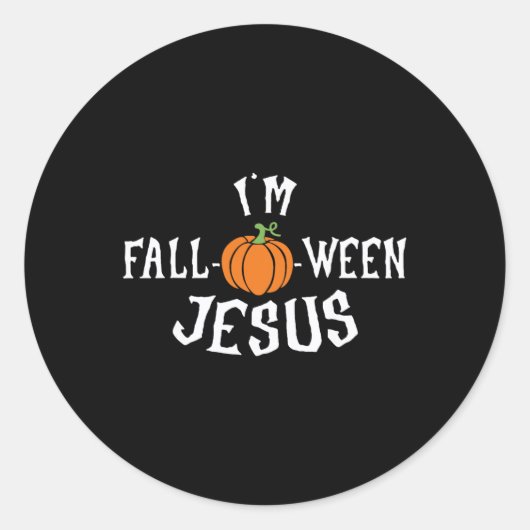 Grappig Ik ben Herfst-o-ween Jesus Halloween Herfs Ronde Sticker (Voorkant)