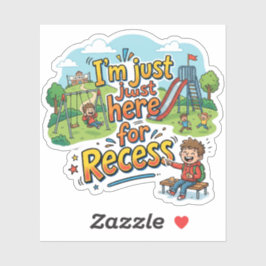 Grappig, ik ben hier gewoon voor de speelplaats va sticker