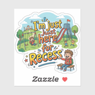 Grappig, ik ben hier gewoon voor de speelplaats va sticker