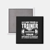 Grappig ik ben je trainer gym personal trainer coa magneet (Voorkant / Achterkant)