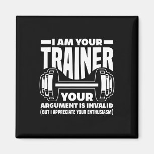 Grappig ik ben je trainer gym personal trainer coa magneet