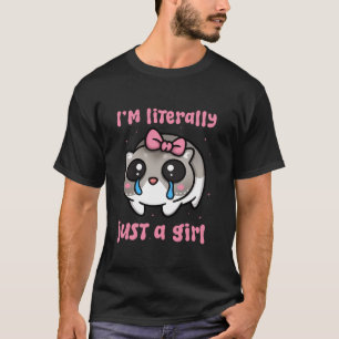 Grappig Ik ben letterlijk gewoon een meisje verdri T-shirt