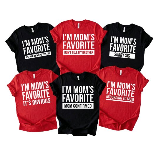 grappig ik ben moeders favoriete zoon dochter broe t-shirt