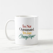Grappig "Ik ben niet eigenwijs, ik heb gewoon alti Koffiemok (Links)