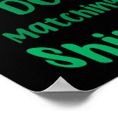 Grappig ik doe geen bij elkaar passende shirts St Poster (Hoek)