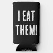 Grappig "Ik Drink geen eiwitshakes! Ik eet ze!" Seltzer Blikjeskoeler (Achterkant)