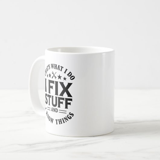 Grappig Ik Fix Stuff & Know Things Koffie Mok voor (Voorkant links)