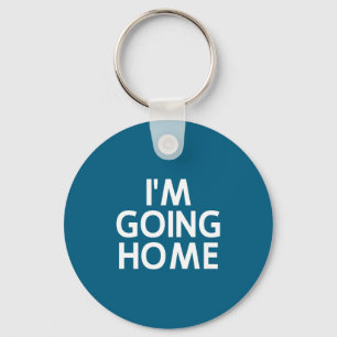 Grappig, ik ga naar huis, grap sarcastisch gezin sleutelhanger