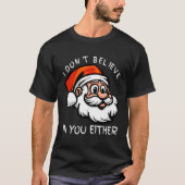 Grappig, ik geloof ook niet in jou, Sinterklaas CH T-shirt (Voorkant)