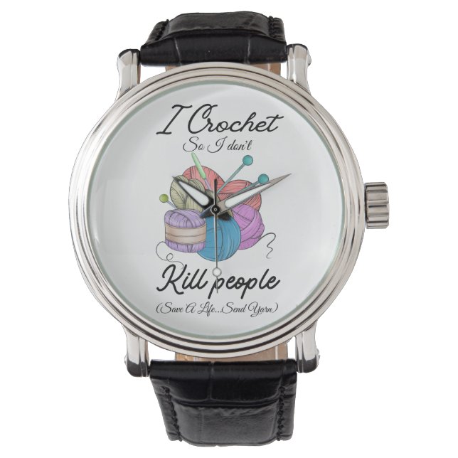 Grappig Ik Haak Red Een Leven Garens Kunst Horloge (Voorkant)