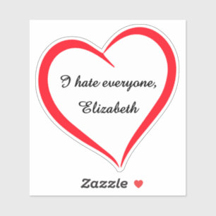 Grappig, ik haat iedereen Aangepaste naam Introver Sticker