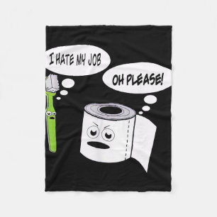 Grappig Ik Haat Mijn Baantje Tandenborstel Toiletp Fleece Deken