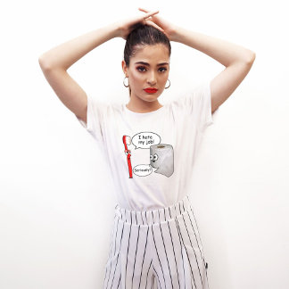 Grappig, ik haat mijn werk! ... Serieus? T-shirt