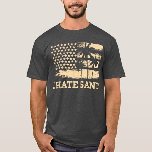 Grappig Ik haat zandstrand zomervakantie  Re T-shirt (Voorkant)