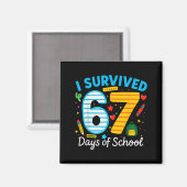 Grappig ik heb 67 dagen overleefd op school leraar magneet (Voorkant / Achterkant)