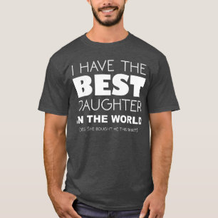 Grappig Ik Heb de Beste Dochter in de Wereld retro T-shirt