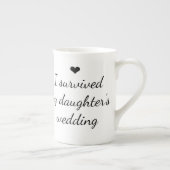 Grappig "Ik heb de bruiloft van mijn dochter overl Porselein Kop (Rechts)