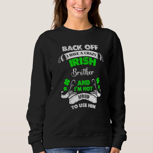 Grappig, ik heb een gekke Ierse broer St Patrick S Trui (Voorkant)