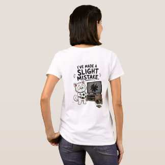 Grappig Ik Heb Eén Klein Foutje Gemaakt T-Shirt -