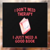 Grappig, ik heb geen therapie nodig, ik heb alleen raamsticker (Vel 2)