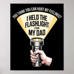 Grappig ik hield licht voor mijn vader sarcastisch poster
