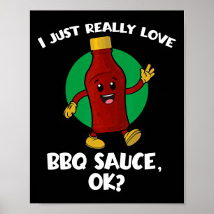 Grappig ik hou gewoon echt van bbq saus ok Cartoon Poster