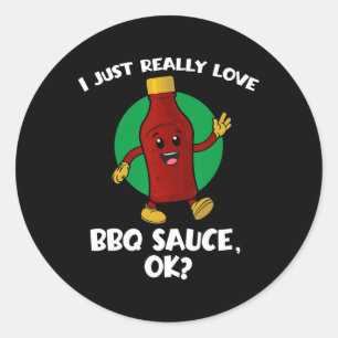 Grappig ik hou gewoon echt van bbq saus ok Cartoon Ronde Sticker