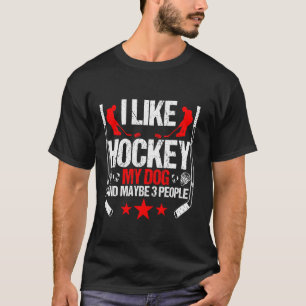 Grappig ik hou van hockey mijn hond en misschien 3 t-shirt