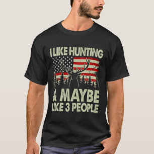 Grappig ik hou van jagen en misschien wel van 3 me t-shirt