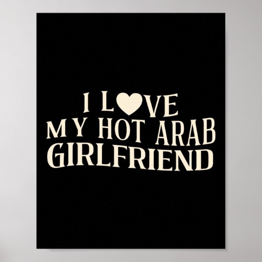 Grappig Ik Hou Van Mijn Arabische Vriendin Sarcasm Poster (Voorkant)