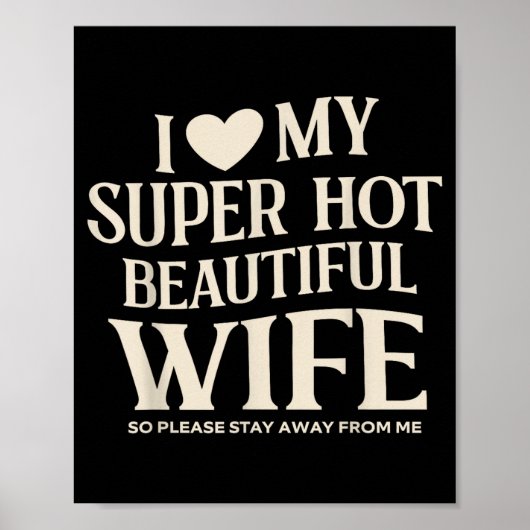 Grappig Ik Hou Van Mijn Superhete Schoonheid Valen Poster (Voorkant)