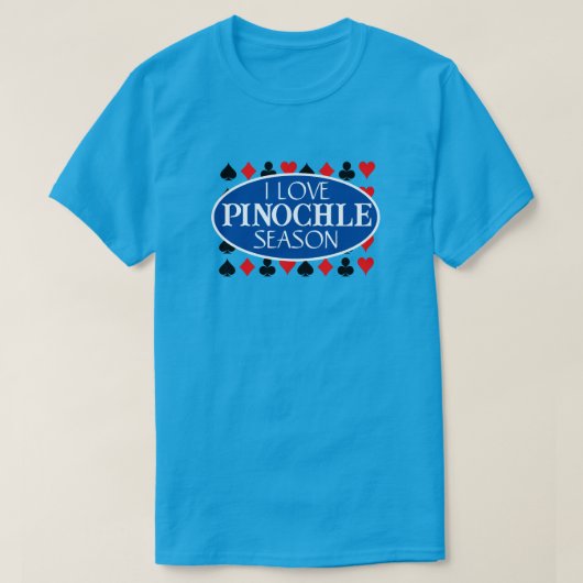 Grappig Ik hou van Pinochle Seizoen T-shirt (Design voorkant)