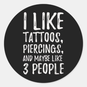 Grappig, ik hou van Tattoos, piercings en misschie Ronde Sticker