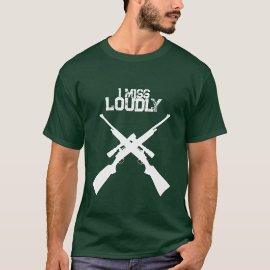 Grappig Ik Mis Luid Jacht T-Shirt (Voorkant)