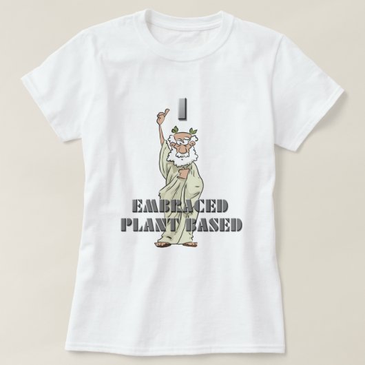 Grappig ik omarmde Plant gebaseerde vrouwen T-shir T-shirt (Design voorkant)