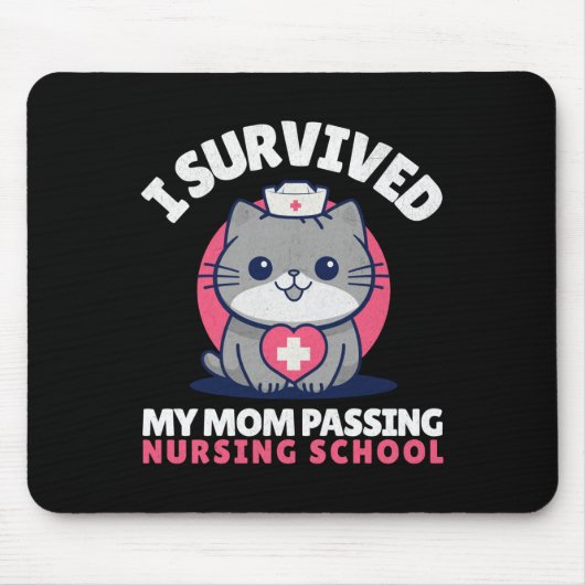 Grappig Ik overleefde Mom Ping Nursing School Scha Muismat (Voorkant)