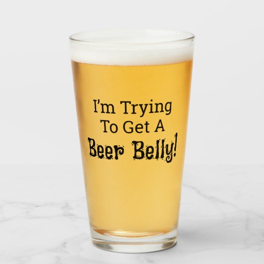 Grappig Ik Probeer een Bierbuik te Krijgen! Glas (Voorkant gevuld)